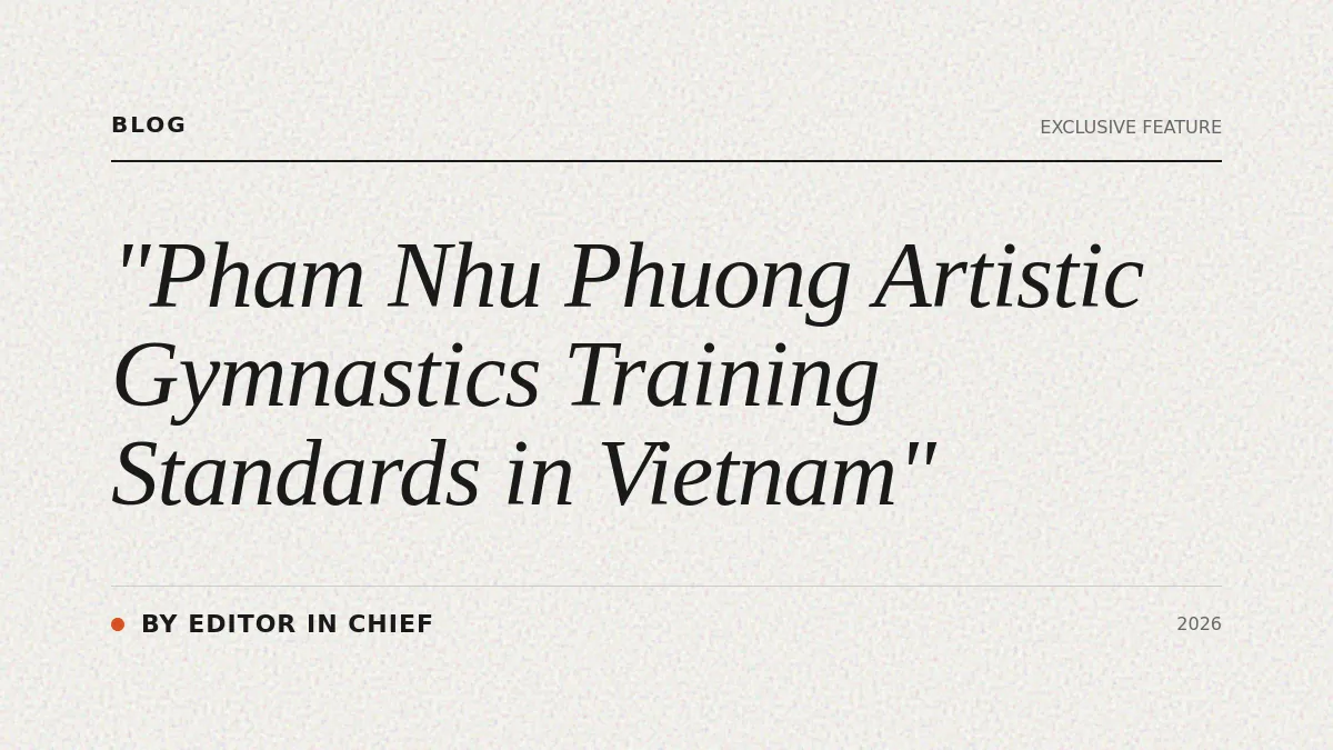 Artistic Gymnastics Training Standards in Vietnam
